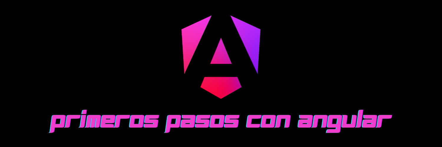 Angular: Primeros pasos